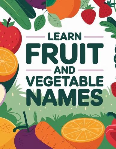 Learn Fruit and Vegetable Names