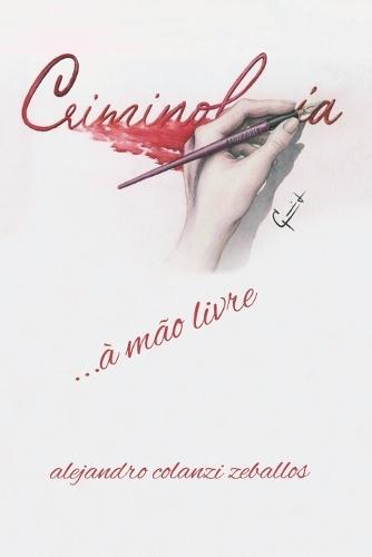 Criminologia: à mão livre