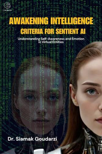 Awakening Intelligence: Criteria for Sentient AI: Understanding Self-Awareness and Emotion in Virtual Entities