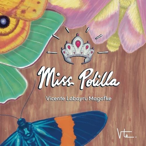 Miss Polilla: Cuento infantil ilustrado en español para niños.