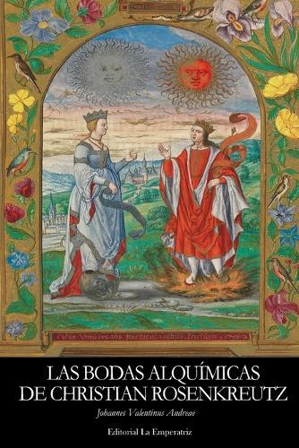 Las Bodas Alquímicas de Christian Rosenkreutz: Un Viaje Iniciático a los Misterios de la Alquimia y el Renacimiento