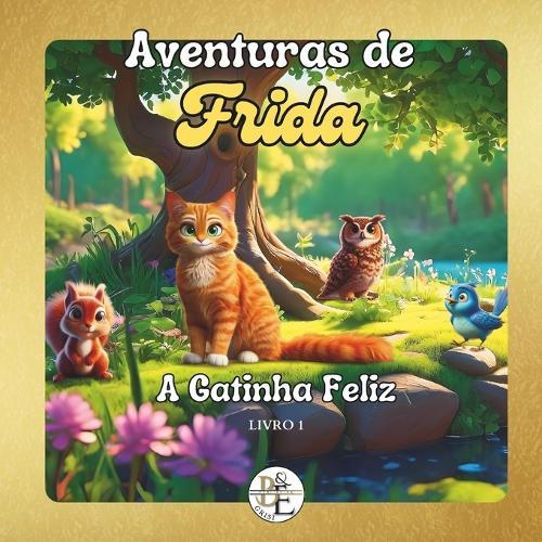 Aventuras de Frida, a gatinha feliz
