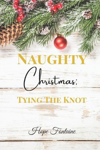 Naughty Christmas: Tying The Knot