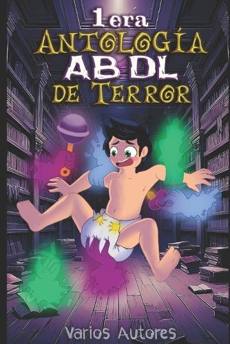 1era Antología ABDL de Terror