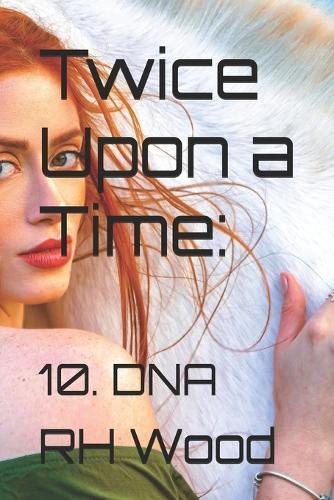 Twice Upon a Time: 10. DNA