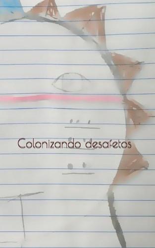 Colonizando desafetos: Reafirmações sobre o Nhandereko