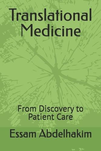 Translational Medicine: From Discovery to Patient Care