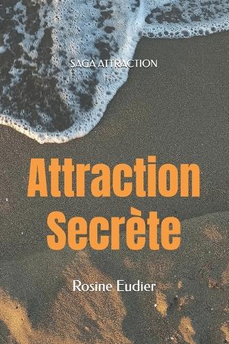Attraction Secrète