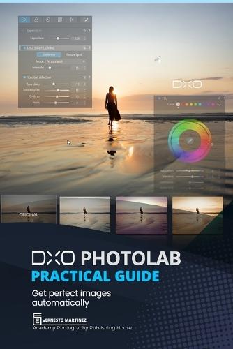 DxO PhotoLab Practical Guide: Get perfect images automatically