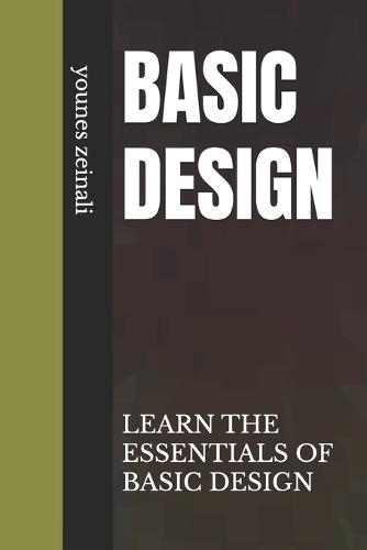 Basic Design: Learn the Essentials of Basic Design
