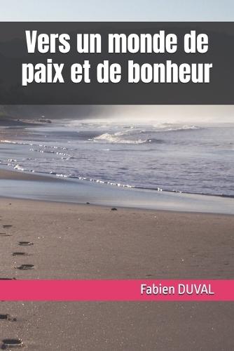 Vers un monde de paix et de bonheur