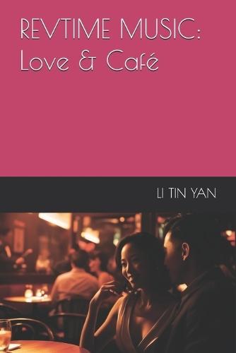 Revtime Music: Love & Café