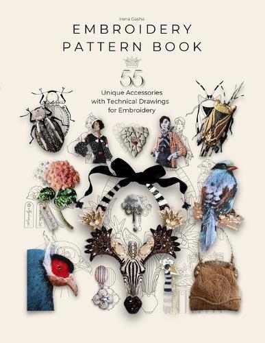 Embroidery Pattern Book: 55 Embroidery Projects for Inspiration and Practical Use