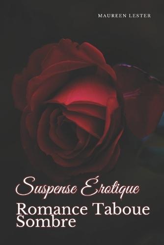 Suspense Érotique Romance Taboue Sombre