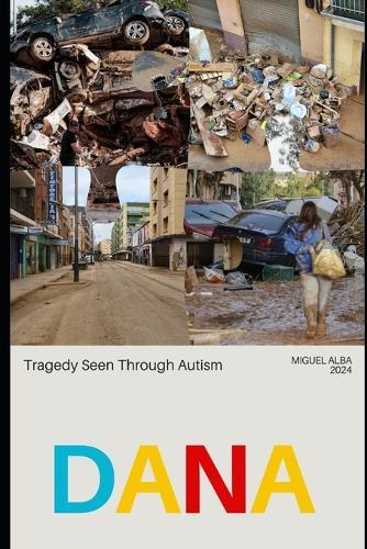 Dana: The tragedy seen through autism