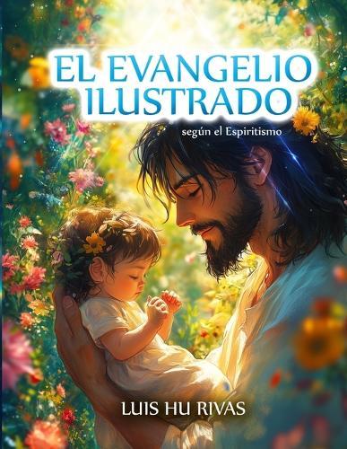 El Evangelio Ilustrado según el Espiritismo
