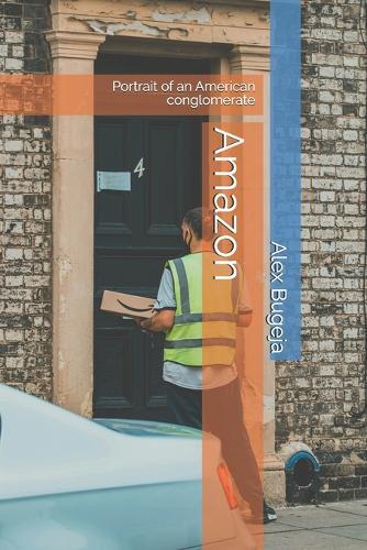 Amazon: Portrait of an American conglomerate