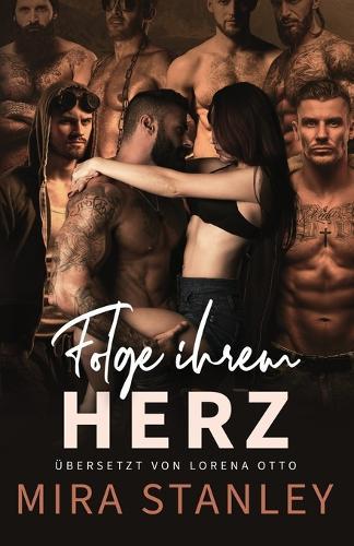 Folge ihrem Herz: Eine postapokalyptische Liebesgeschichte im Reverse Harem