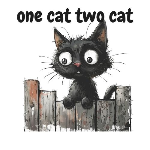 One Cat Two Cat: A Book for Children About Cats