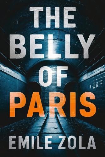 The Belly of Paris: A New Translation