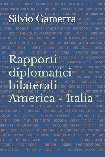Le relazioni USA - ITALIA: Rapporti transoceanici diplomatici