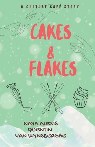 Cakes & Flakes (A Culture Café Story): A forced proximity bisexual romance