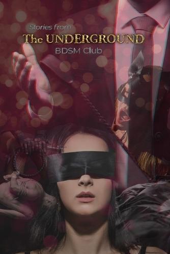 The Underground: Stories from a BDSM club
