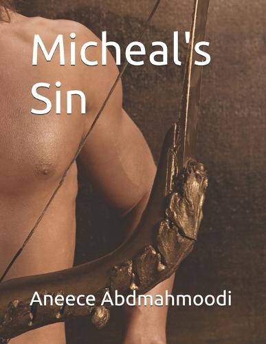 Micheal's Sin (prelude to the mask men)
