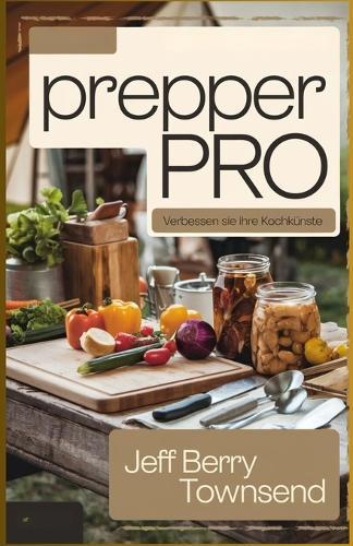 Food Prepper Pro: Verbessern Sie Ihre Kochkünste