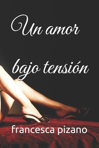 Un amor bajo tensión