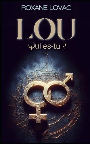 LOU, qui es-tu ?