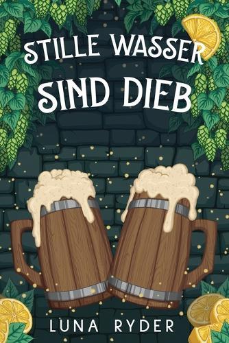 Stille Wasser sind Dieb: Ein cozy Fantasy-Abenteuer