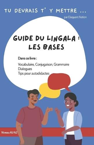 Tu devrais t'y mettre: Guide du lingala: Les bases