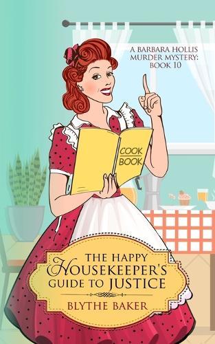 The Happy Housekeeper's Guide To Justice
