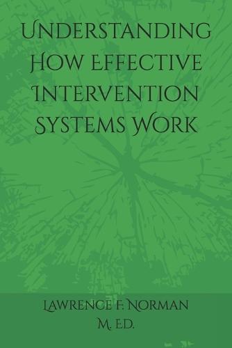 Understanding How Effective Intervention Systems Work