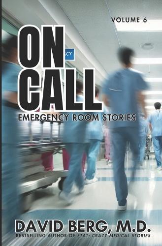 On Call: Emergency Room Stories: Volume 6
