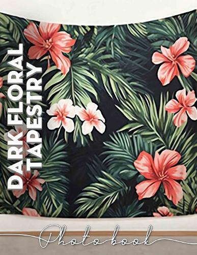 Dark Floral Tapestry Photo Book: Elegant Floral Art Collection Showcasing 40 Stunning Designs For Decor Lovers