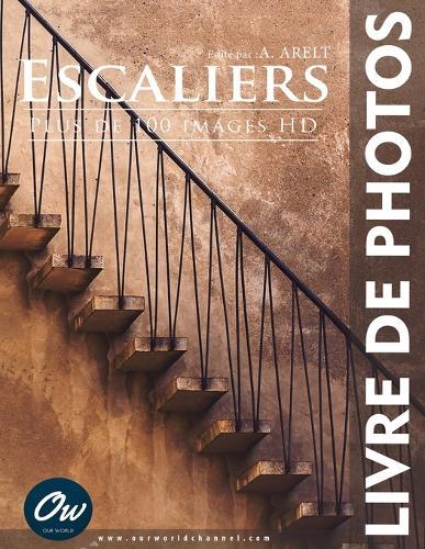 Escaliers: Livre de Photos