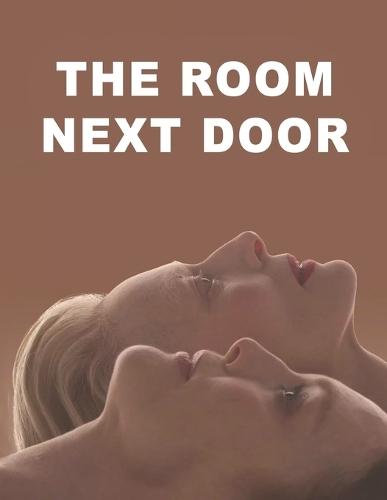 The Room Next Door: The Scripts