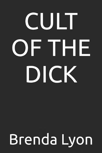 Cult of the Dick