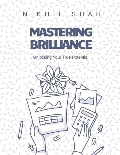 Mastering Brilliance: Unlocking Your True Potential