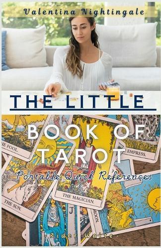 The Little Book of Tarot Rider Waite: Portable Quick References