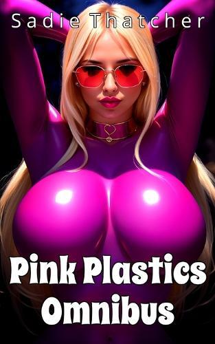 Pink Plastics Omnibus