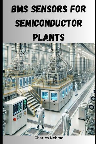 BMS Sensors for Semiconductor Plants