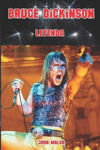 Bruce Dickinson: Leyenda