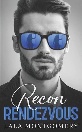 Recon Rendezvous: A Frenemies to Lovers Romance (For Keeps Series - Interconnected Standalone Romance Book 3)