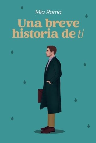 Una breve historia de ti