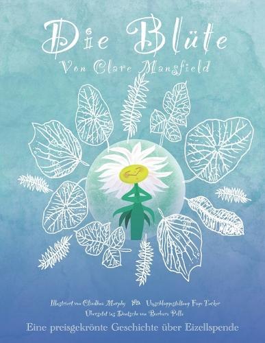 Die Blüte: Eine preisgekrönte Geschichte über Eizellspende