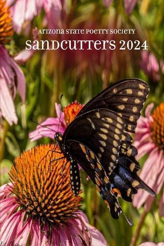Sandcutters 2024: By Arizona State Poetry Society