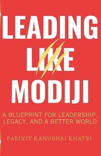 Leading Like Modiji